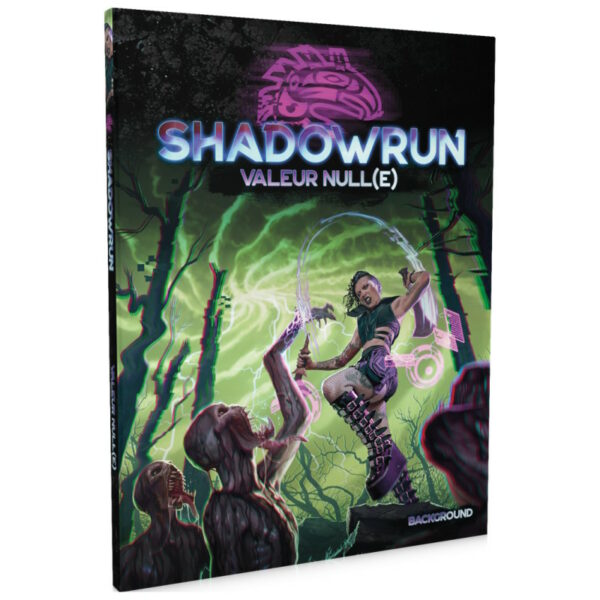 Shadowrun 6ème édition - Valeur Null(e)