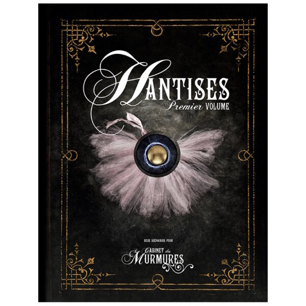 Le Cabinet des Murmures - Hantise Vol 1