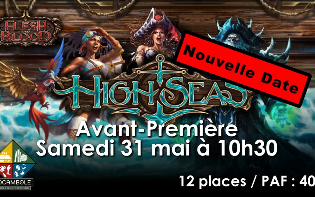 Flesh & Blood – Avant-Première High Seas