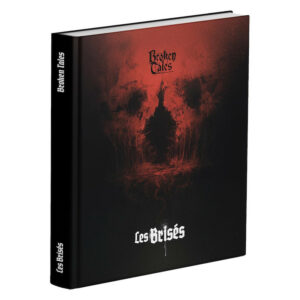Broken Tales - Les Brisés