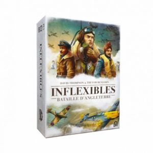 Inflexibles - Batailles d'Angleterre