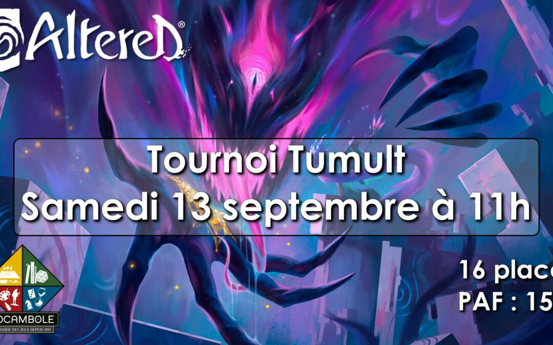 Altered – Tournoi Tumult – Murmures du Labyrinthe