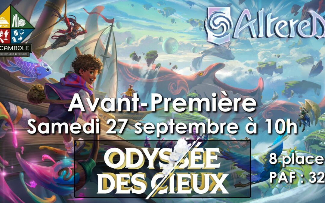 Altered – Avant-Première Odyssée des Cieux – 27/09 – 10h