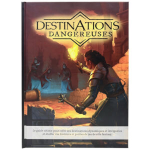 Destinations Dangereuses