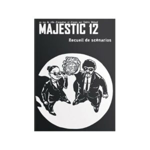 Majestic 12 - Recueil de Scénarios