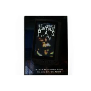 Ne Jouez Surtout pas à ce Jeu