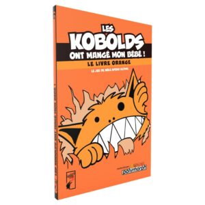Les Kobolds ont Mangé mon Bébé - Le Livre Orange