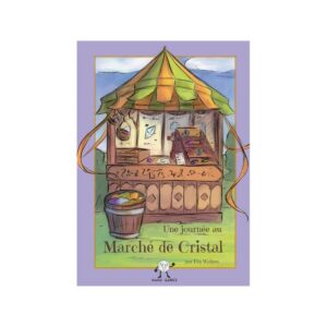 Une Journée au Marché de Cristal