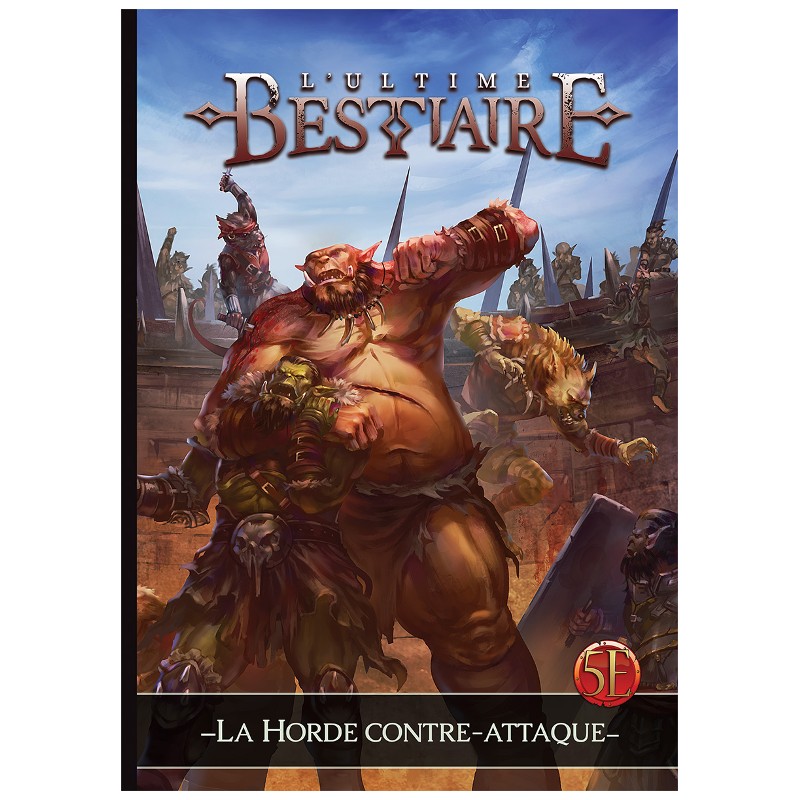 L'Ultime Bestiaire - La Horde Contre-Attaque